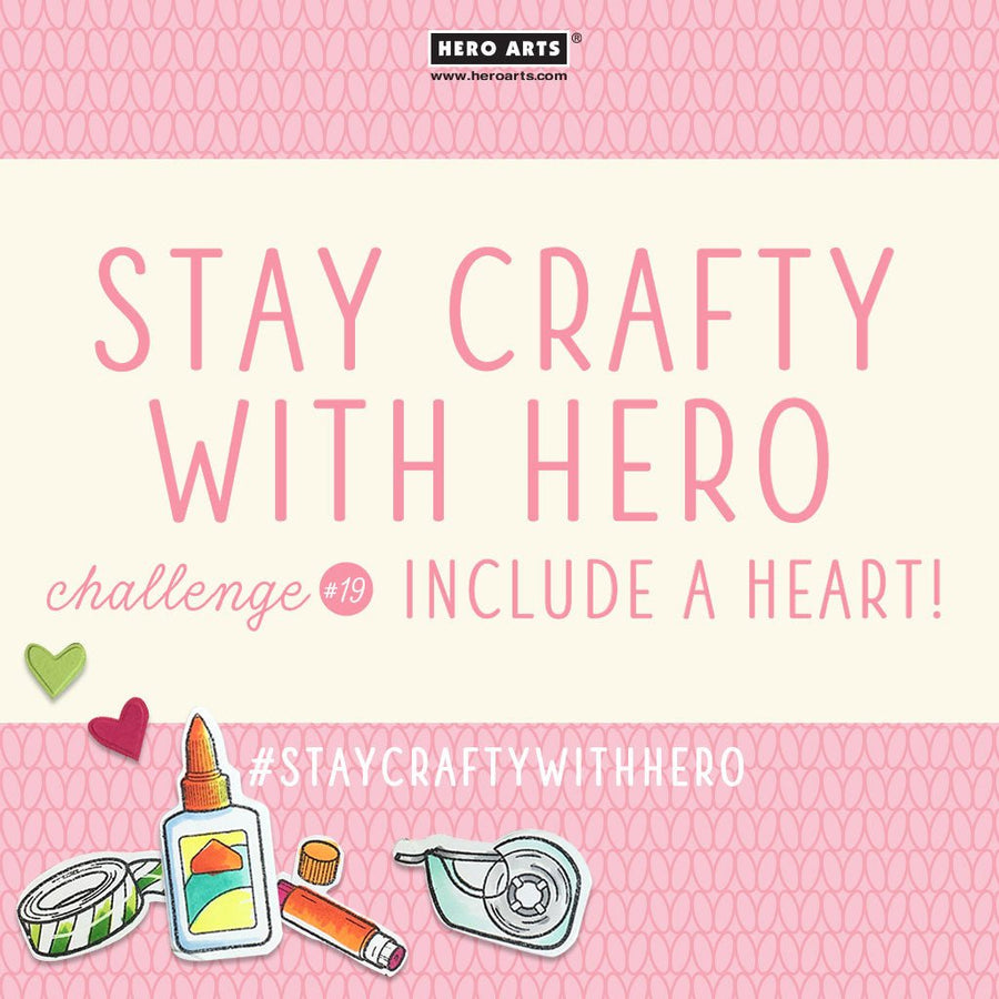 Stay Crafty with Hero Challenge #19 - Hero Arts