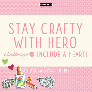 Stay Crafty with Hero Challenge #19 - Hero Arts