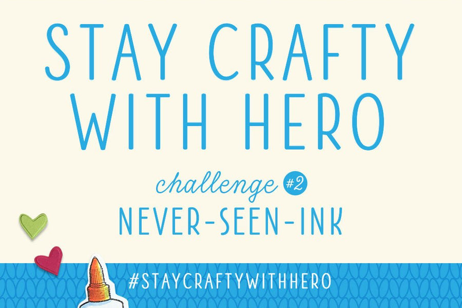 Stay Crafty with Hero Challenge #2