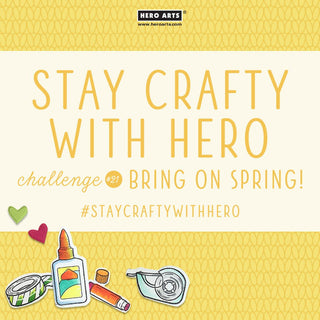 Stay Crafty with Hero Challenge #21 - Hero Arts