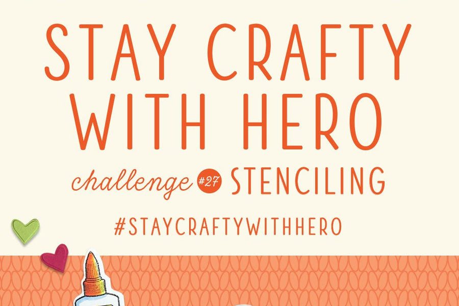 Stay Crafty with Hero Challenge #27
