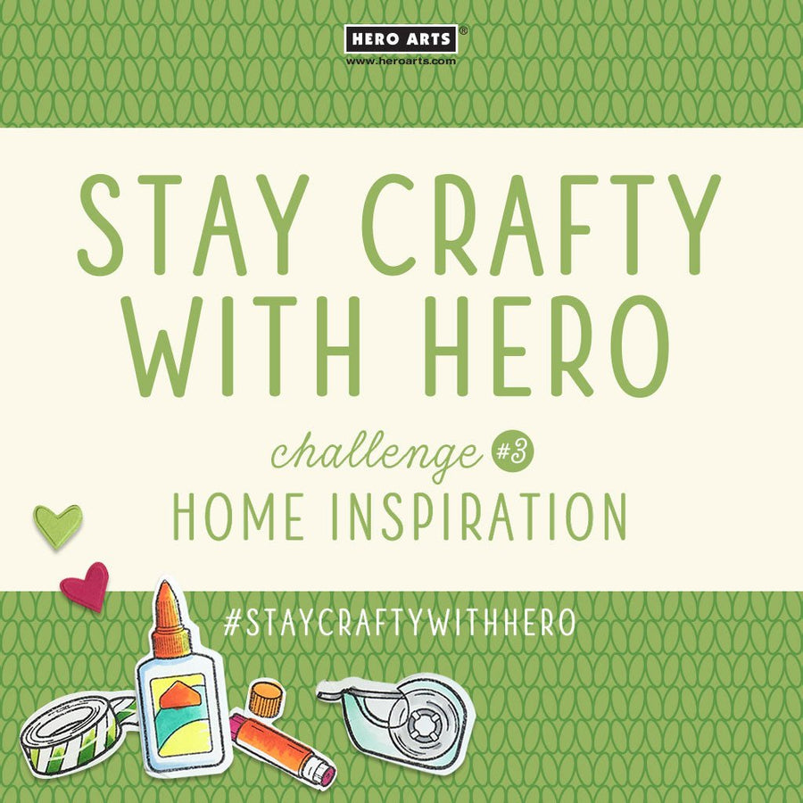 Stay Crafty with Hero Challenge #3