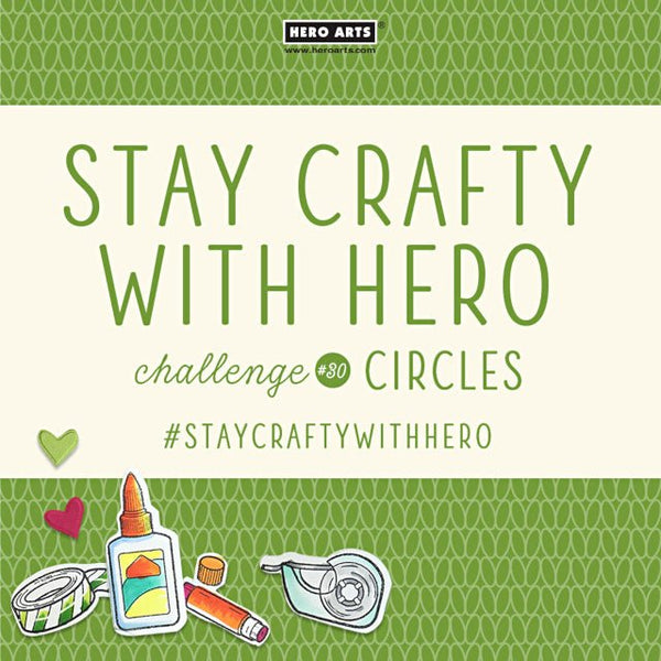 Stay Crafty With Hero Challenge #30