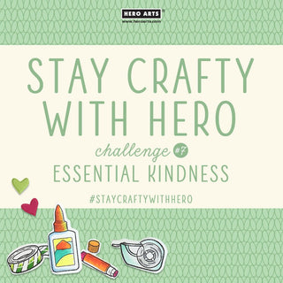 Stay Crafty with Hero Challenge #7 - Hero Arts