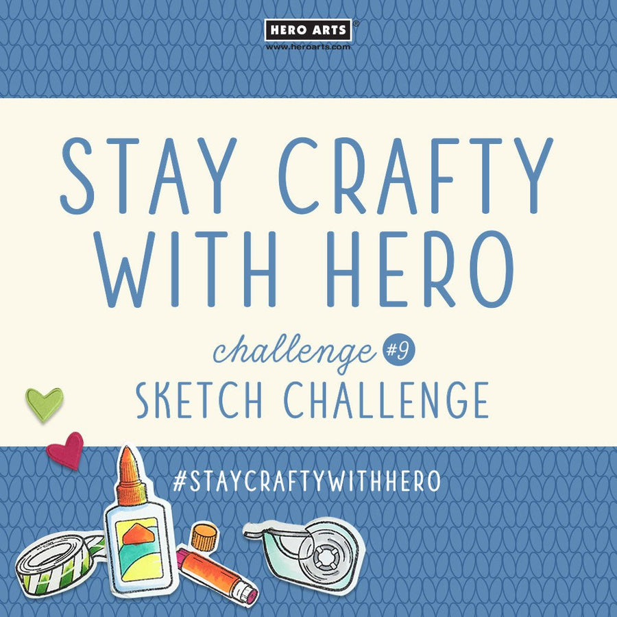 Stay Crafty with Hero Challenge #9