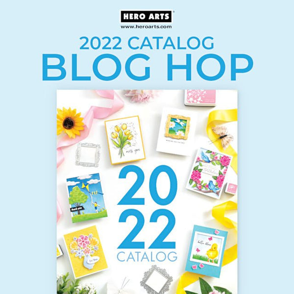 The 2022 Catalog is Here! Blog Hop + Giveaway