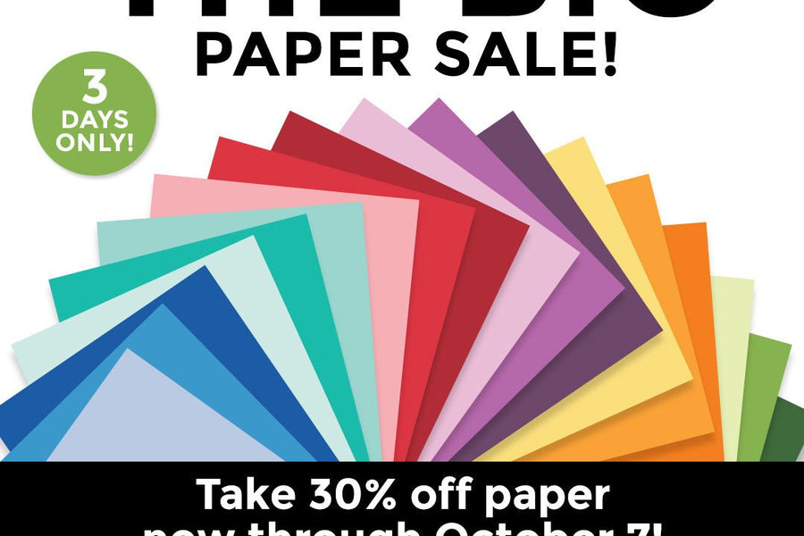 The BIG PAPER Sale Starts Now!