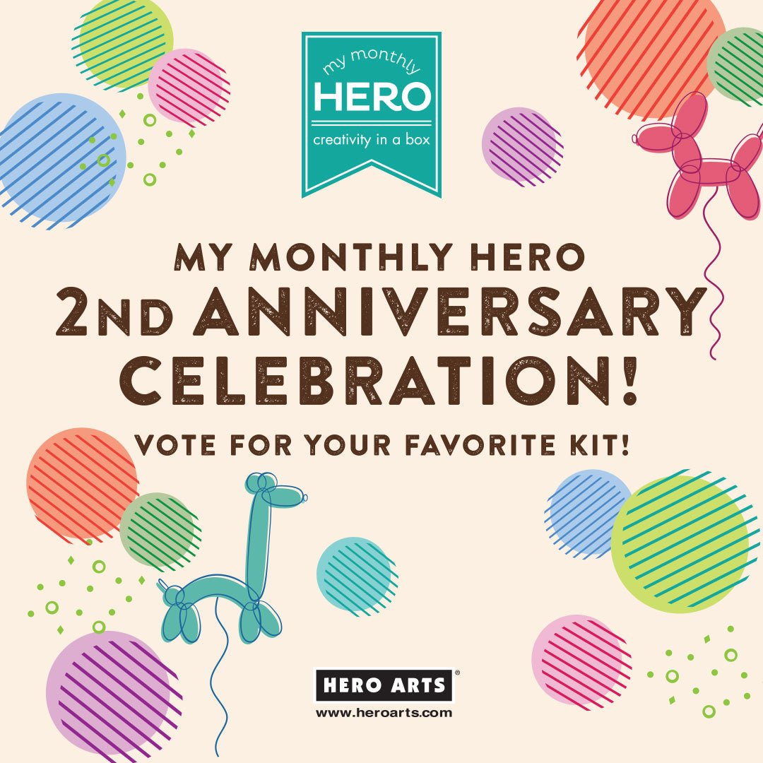 Vote and Win! Celebrating 2 Years of My Monthly Hero - Hero Arts