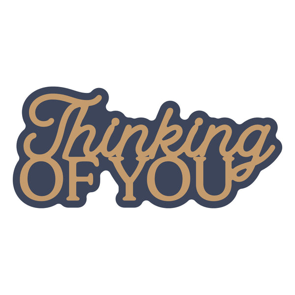 Layered Thinking of You Etched Dies