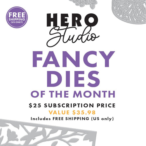 Hero Studio Fancy Dies of the Month Subscription - Hero Arts