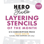 Hero Studio Layering Stencils of the Month Subscription - Hero Arts