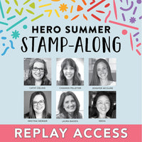 REPLAY ACCESS: Hero Summer 2024 Stamp - Along - Hero Arts