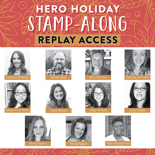 Hero Holiday Stamp-Along Replay Access 2022